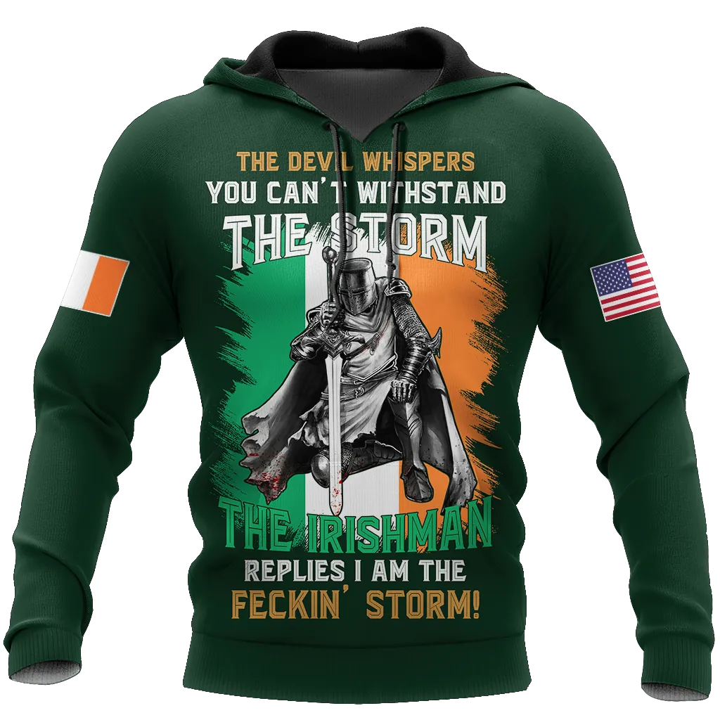 The Devil Whispers You Can't Withstand The Storm The Irish Man Replies I Am The Feckin' Storm Patrick's Day Shirt